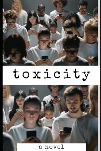 Toxicity Toxicity von Independently published