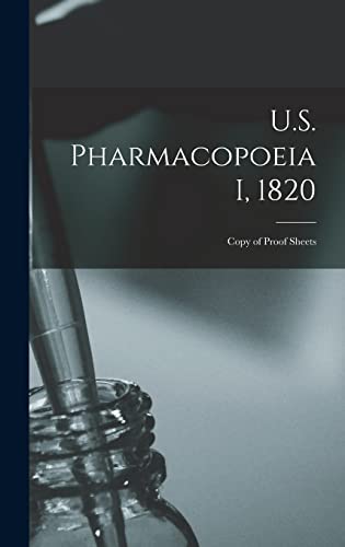 U.S. Pharmacopoeia I, 1820: Copy of Proof Sheets