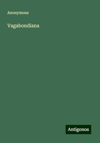 Vagabondiana Vagabondiana von Antigonos Verlag