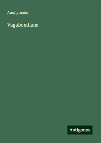 Vagabondiana Vagabondiana von Antigonos Verlag