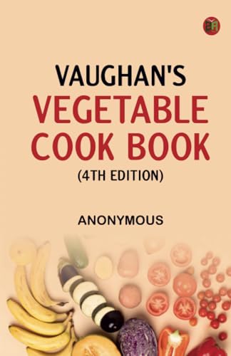 Vaughan's Vegetable Cook Book (4th edition) von Zinc Read