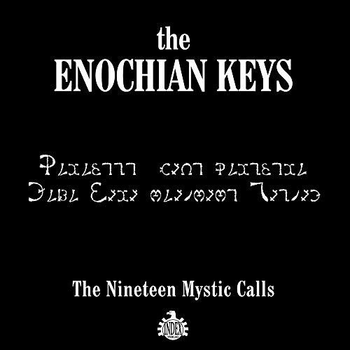 The Enochian Keys: Die henochischen Schlüssel: The nineteen mystic calls