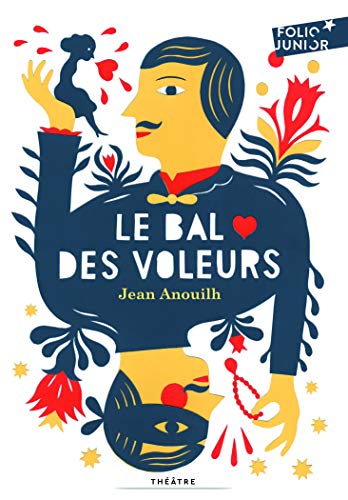 Le bal des voleurs: Comédie-ballet Le bal des voleurs: Comédie-ballet