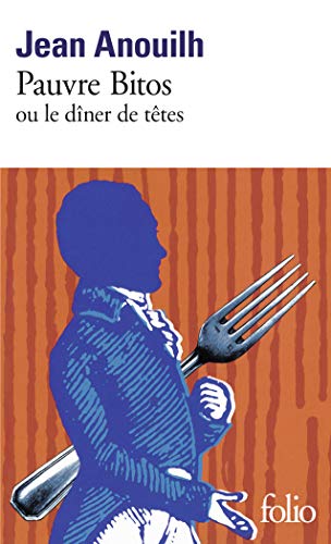 Pauvre Bitos ou le diner de tetes Pauvre Bitos ou le diner de tetes