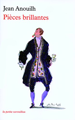 Pièces brillantes: L'Invitation au château ; Colombe ; La Répétition ou l'Amour puni ; Cécile ou l'Ecole des pères Pièces brillantes: L'Invitation au château ; Colombe ; La Répétition ou l'Amour puni ; Cécile ou l'Ecole des pères