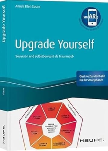 Upgrade yourself: Souverän und selbstbewusst als Frau im Job (Haufe Fachbuch)