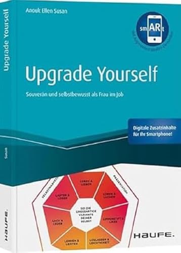 Upgrade yourself: Souverän und selbstbewusst als Frau im Job (Haufe Fachbuch) von Haufe Lexware GmbH