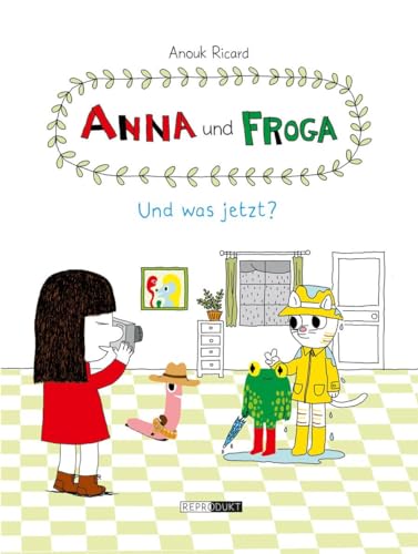 Anna und Froga: Und was jetzt?: Band 2 von Reprodukt
