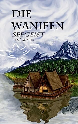 Die Wanifen: Seegeist von tredition