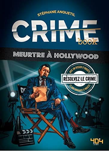 Crime book - Meurtre à Hollywood: Avec un dossier d'enquête et une enveloppe d'indices von 404 EDITIONS