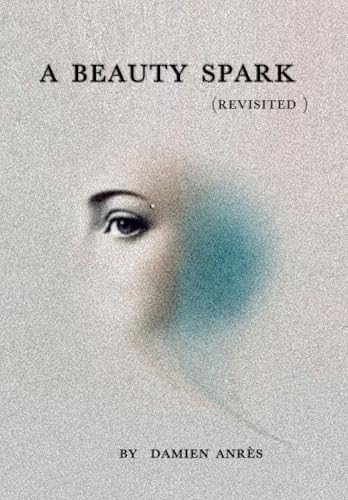 A beauty spark (revisited 2024) von Lulu.com