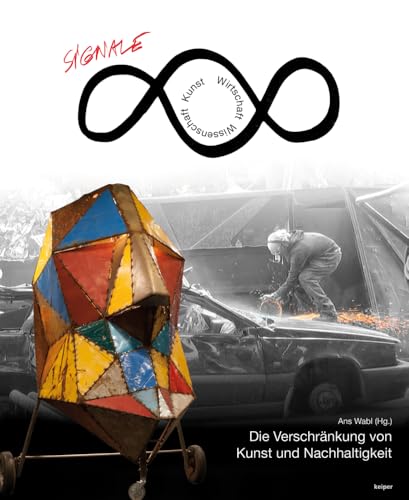 Die Verschränkung von Kunst und Nachhaltigkeit von Edition Keiper