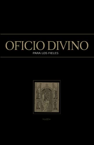 Oficio Divino Para los Fieles: Salterio del Breviario Romano von Independently published