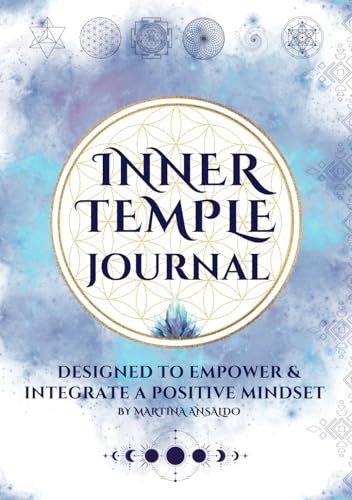 Inner Temple Journal: A notebook designed to Empower and integrate a Positive Mindset von Agencia ISBN