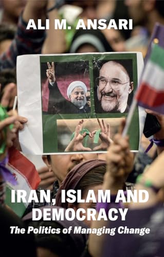 Iran, Islam and Democracy: The Politics of Managing Change von Gingko Library