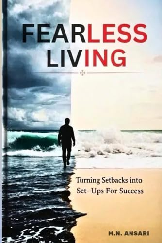 FEARLESS LIVING: Turning Setbacks into Set-Ups for Success von Independently published