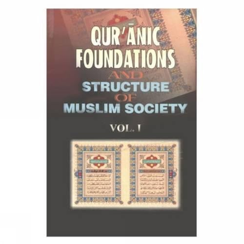 Qur'anic Foundations and Structures of Muslim Society