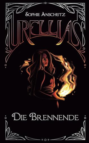 Urellias: Die Brennende