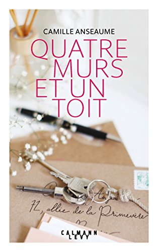 Quatre murs et un toit von Calmann-Lévy