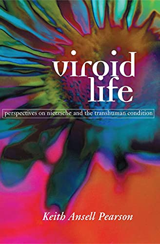 Viroid Life: Perspectives on Nietzsche and the Transhuman Condition (Routledge Studies in Development) von Routledge