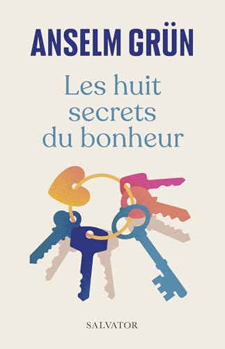 Les huit secrets du bonheur Les huit secrets du bonheur von SALVATOR