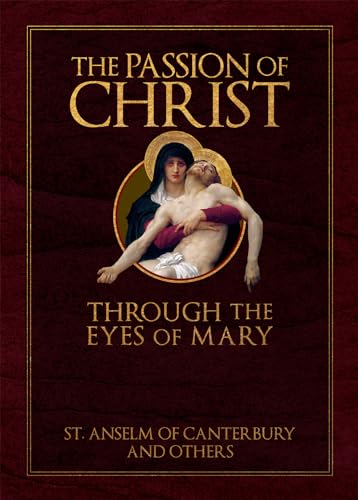 The Passion of Christ Through the Eyes of Mary von Tan Books
