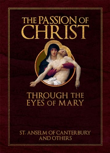 The Passion of Christ Through the Eyes of Mary