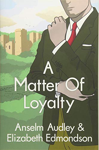 A Matter of Loyalty (A Very English Mystery, Band 3)