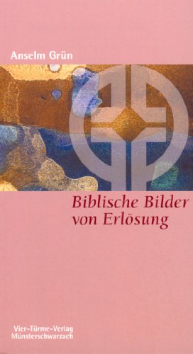 Biblische Bilder von Erlösung. Münsterschwarzacher Kleinschriften Band 81 Biblische Bilder von Erlösung. Münsterschwarzacher Kleinschriften Band 81