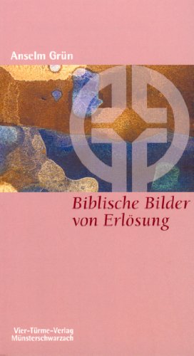 Biblische Bilder von Erlösung. Münsterschwarzacher Kleinschriften Band 81