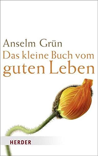 Das kleine Buch vom guten Leben von Verlag Herder