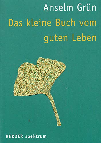 Das kleine Buch vom guten Leben