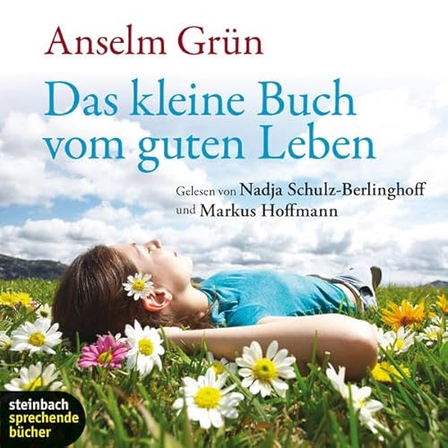 Das kleine Buch vom guten Leben. 1 CD: Eine Auswahl mit Musik