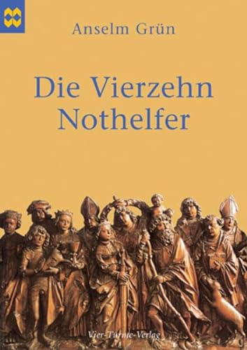 Die Vierzehn Nothelfer: Münsterschwarzacher Geschenkheft von Vier-Türme-Verlag
