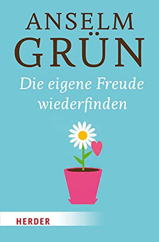 Die eigene Freude wiederfinden (Perlen der Backlist)