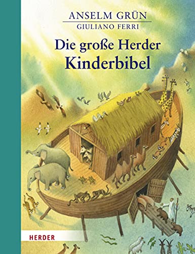 Die große Herder Kinderbibel Die große Herder Kinderbibel