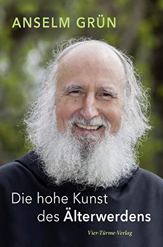 Die hohe Kunst des Älterwerdens von VIER-TÜRME-VERLAG