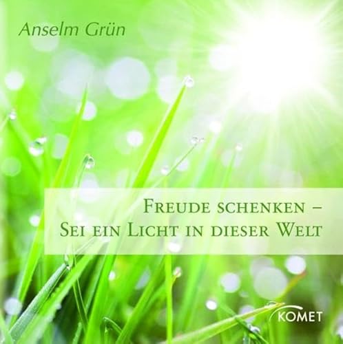 Freude schenken - Sei ein Licht in dieser Welt