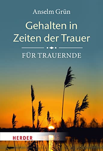 Gehalten in Zeiten der Trauer: Für Trauernde (Vergissmeinnicht)