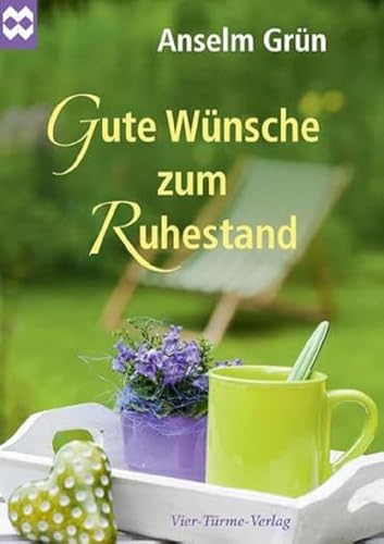 Gute Wünsche zum Ruhestand (Münsterschwarzacher Geschenkheft)