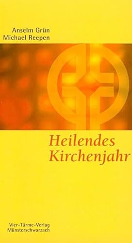 Heilendes Kirchenjahr. Das Kirchenjahr als Psychodrama. Münsterschwarzacher Kleinschriften Band 29