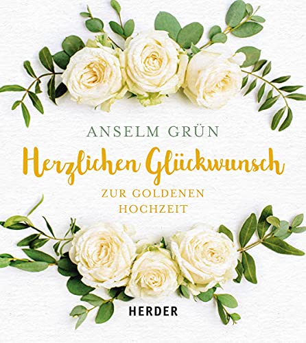 Herzlichen Glückwunsch zur Goldenen Hochzeit Herzlichen Glückwunsch zur Goldenen Hochzeit