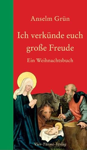 Ich verkünde euch große Freude: Ein Weihnachtsbuch