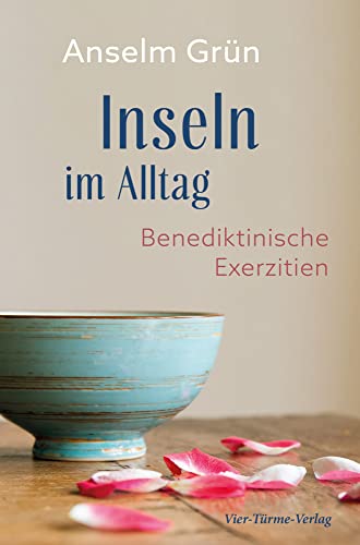 Inseln im Alltag. Benediktinische Exerzitien. von VIER-TÜRME-VERLAG
