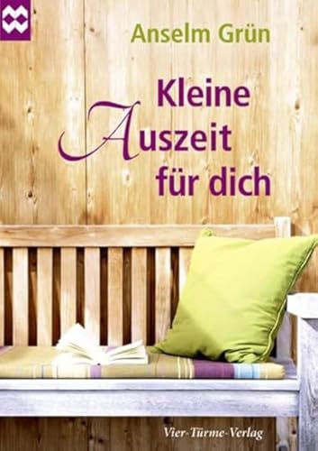 Kleine Auszeit für dich (Münsterschwarzacher Geschenkheft) von Vier-Türme-Verlag