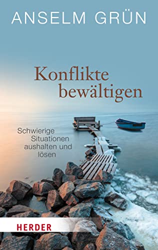 Konflikte bewältigen: Schwierige Situationen aushalten und lösen (HERDER spektrum)