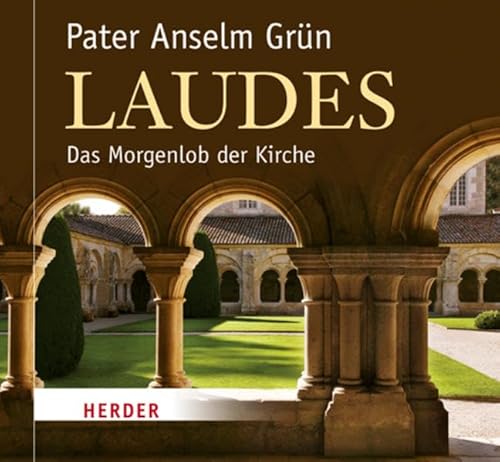 Laudes: Das Morgenlob der Kirche