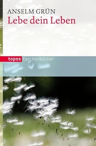 Lebe dein Leben (Topos Taschenbücher) von Topos, Verlagsgem.