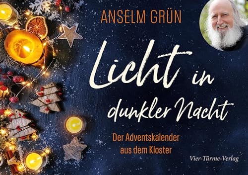 Licht in dunkler Nacht. Der Adventskalender aus dem Kloster