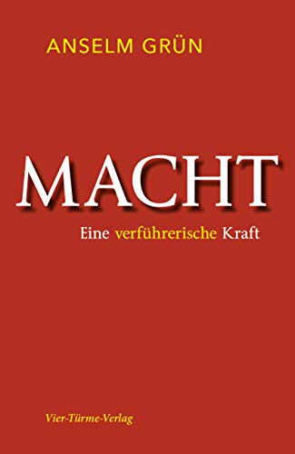 Macht. Eine verführerische Kraft von Vier Tuerme GmbH